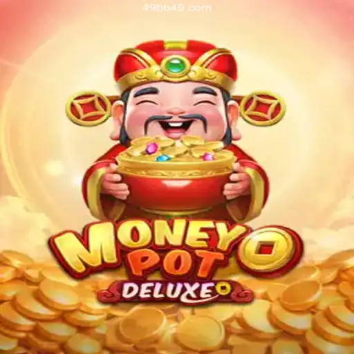 Discover the Thrill of MoneyPotDELUXE: A Premier Gaming Experience